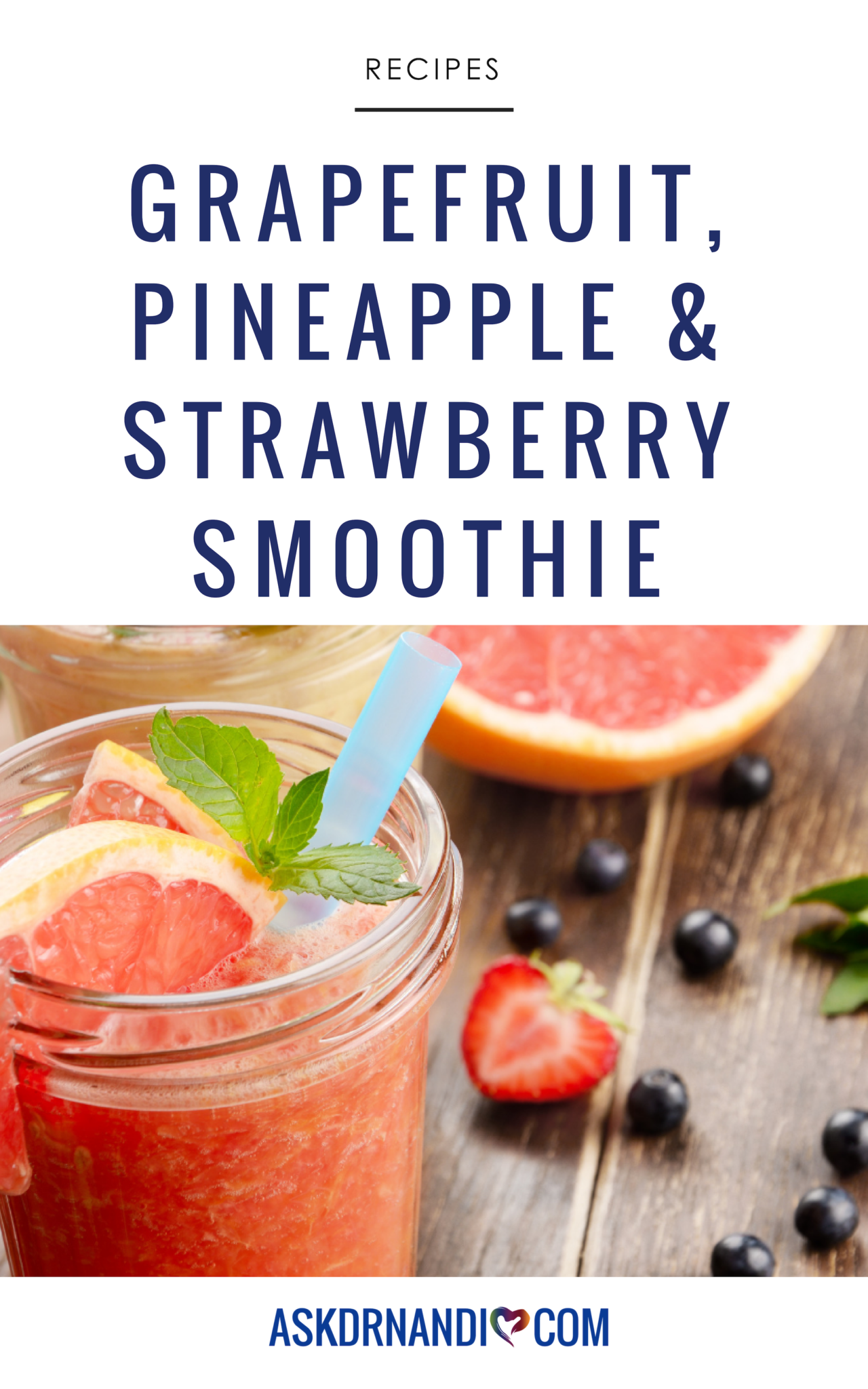 Grapefruit, Pineapple & Strawberry Smoothie - Ask Dr Nandi