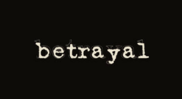 Is Betrayal Worth It?