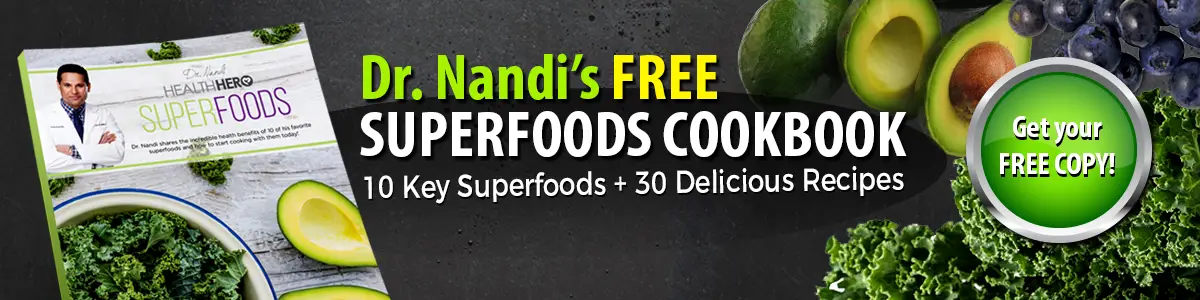 FREE COOKBOOK - Dr. Nandi's Superfoods Cookbook!