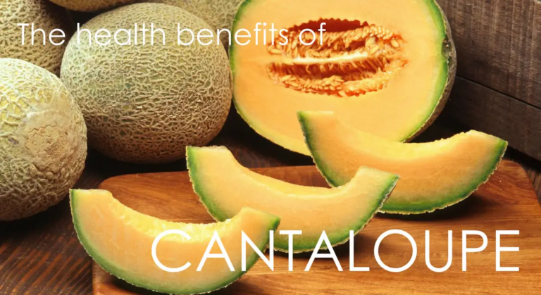 Health Benefits of Cantaloupe