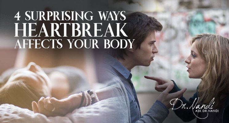4 Surprising Ways Heartbreak Affects Your Body